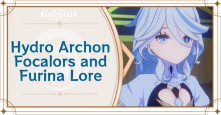 hydro archon genshin|Hydro Archon Focalors and Furina Lore Guide